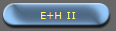 E+H II